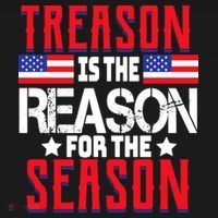 Treason Is The Reason For The Season Patriotic Toddler T-Shirt thumb 4
