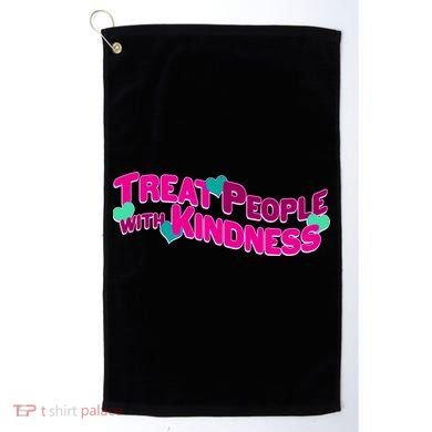 Treat People With Kindness Golf Towel