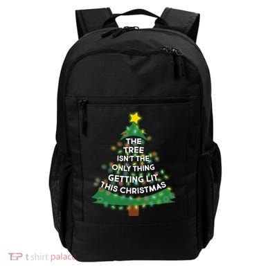 Tree Isn't The Only Thing Getting Lit Ugly Christmas Backpack
