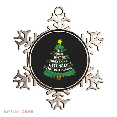 Tree Isn't The Only Thing Getting Lit Ugly Christmas Ornament
