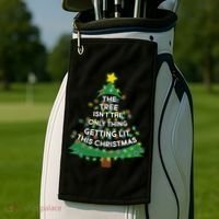 Tree Isn't The Only Thing Getting Lit Ugly Christmas Golf Towel thumb 2