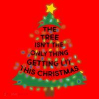 Tree Isn't The Only Thing Getting Lit Ugly Christmas Santa Hat thumb 1
