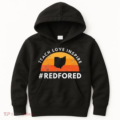 Teacher Red For Ed Ohio Public Education Teach Love Inspire Kids Hoodie