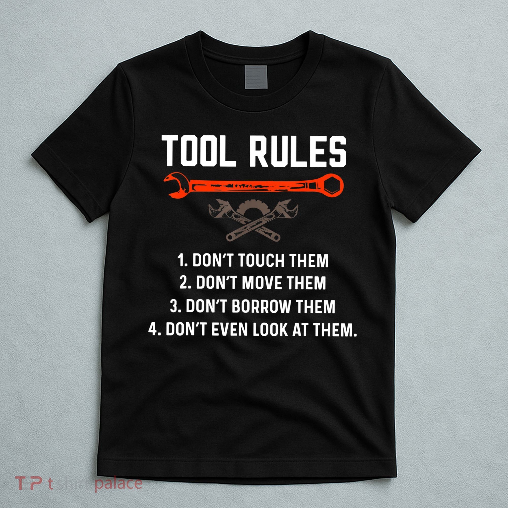 Tool Rules Funny Meme Mechanic Auto Repair T-Shirt