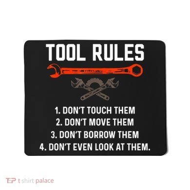 Tool Rules Funny Meme Mechanic Auto Repair Mousepad