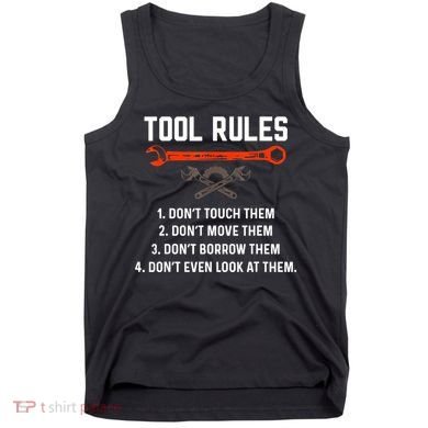 Tool Rules Funny Meme Mechanic Auto Repair Tank Top