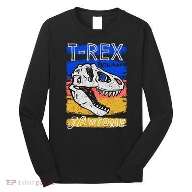 T Rex Fossil Hunter Jawsome Long Sleeve Shirt