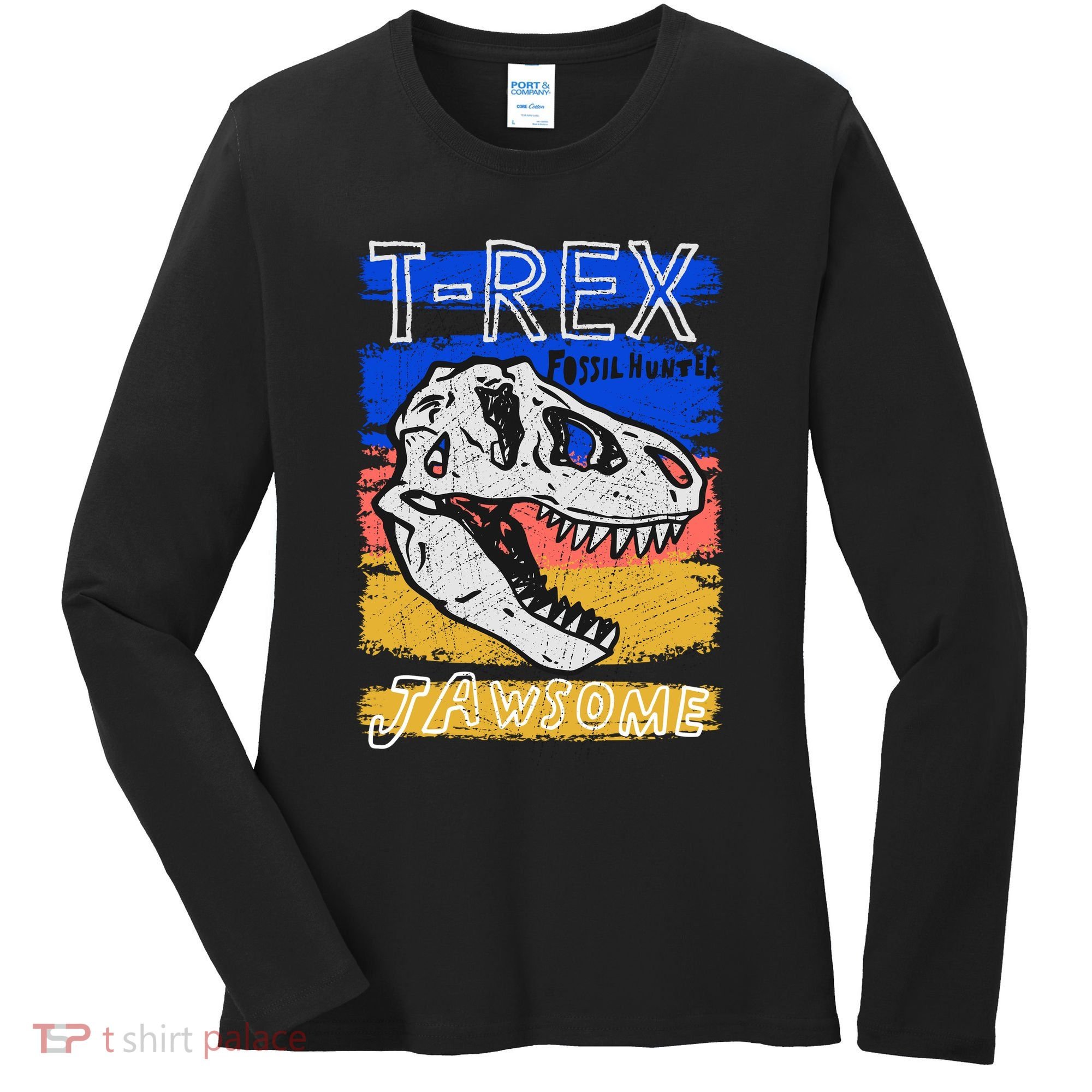 T Rex Fossil Hunter Jawsome Women's Long Sleeve Shirt
