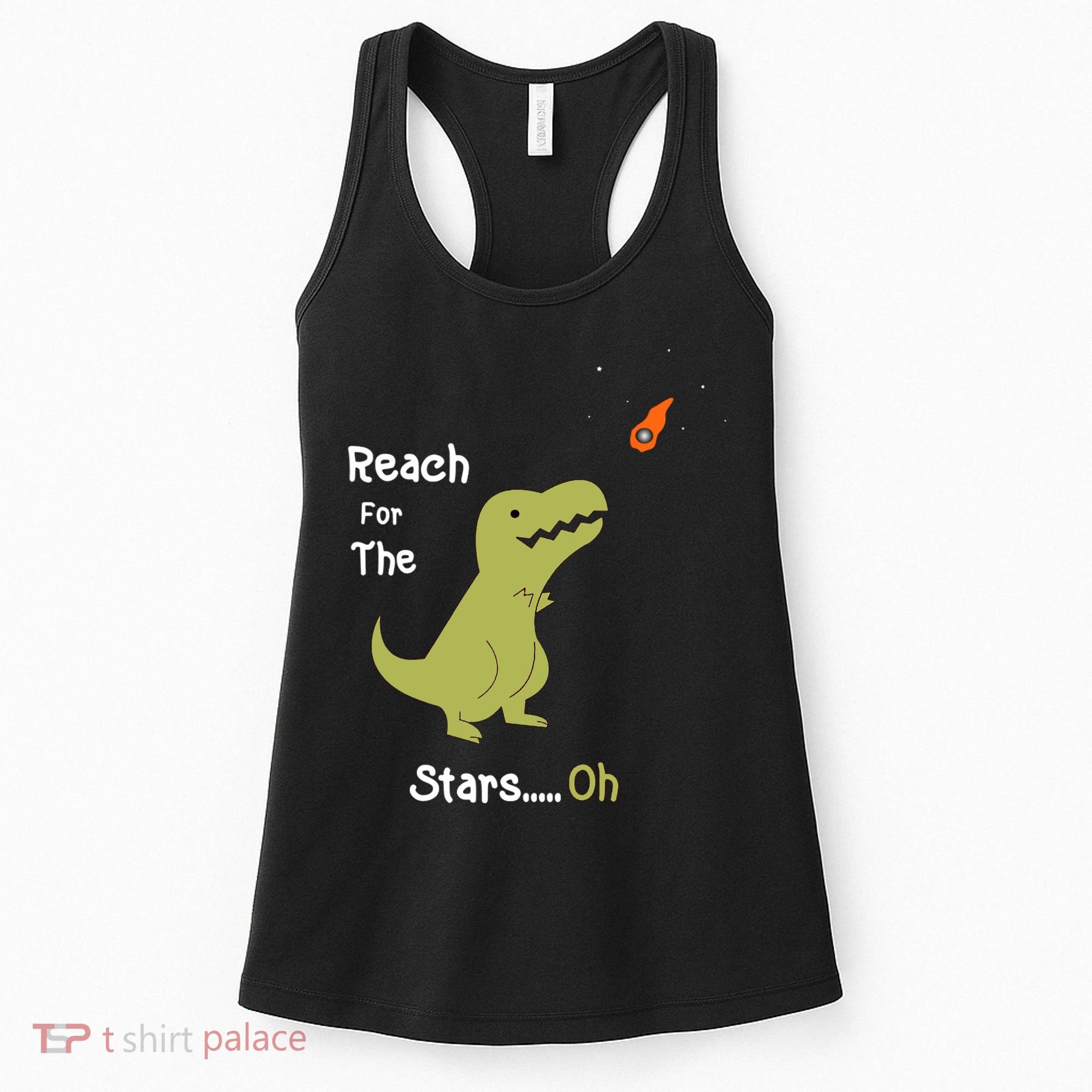 T-Rex Reach For The Stars Oh Dinosaur Dino Cool Cute Funny Women's Tank Top