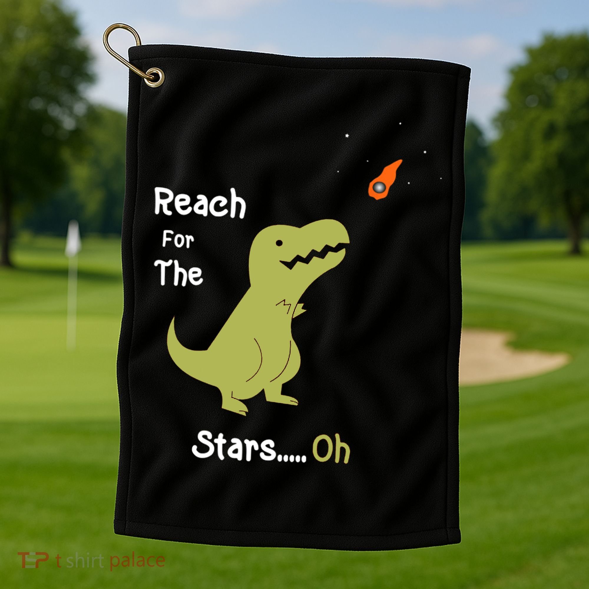 T-Rex Reach For The Stars Oh Dinosaur Dino Cool Cute Funny Golf Towel