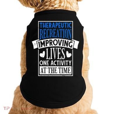 Therapeutic Recreation For Recreational Therapy Doggie Tank