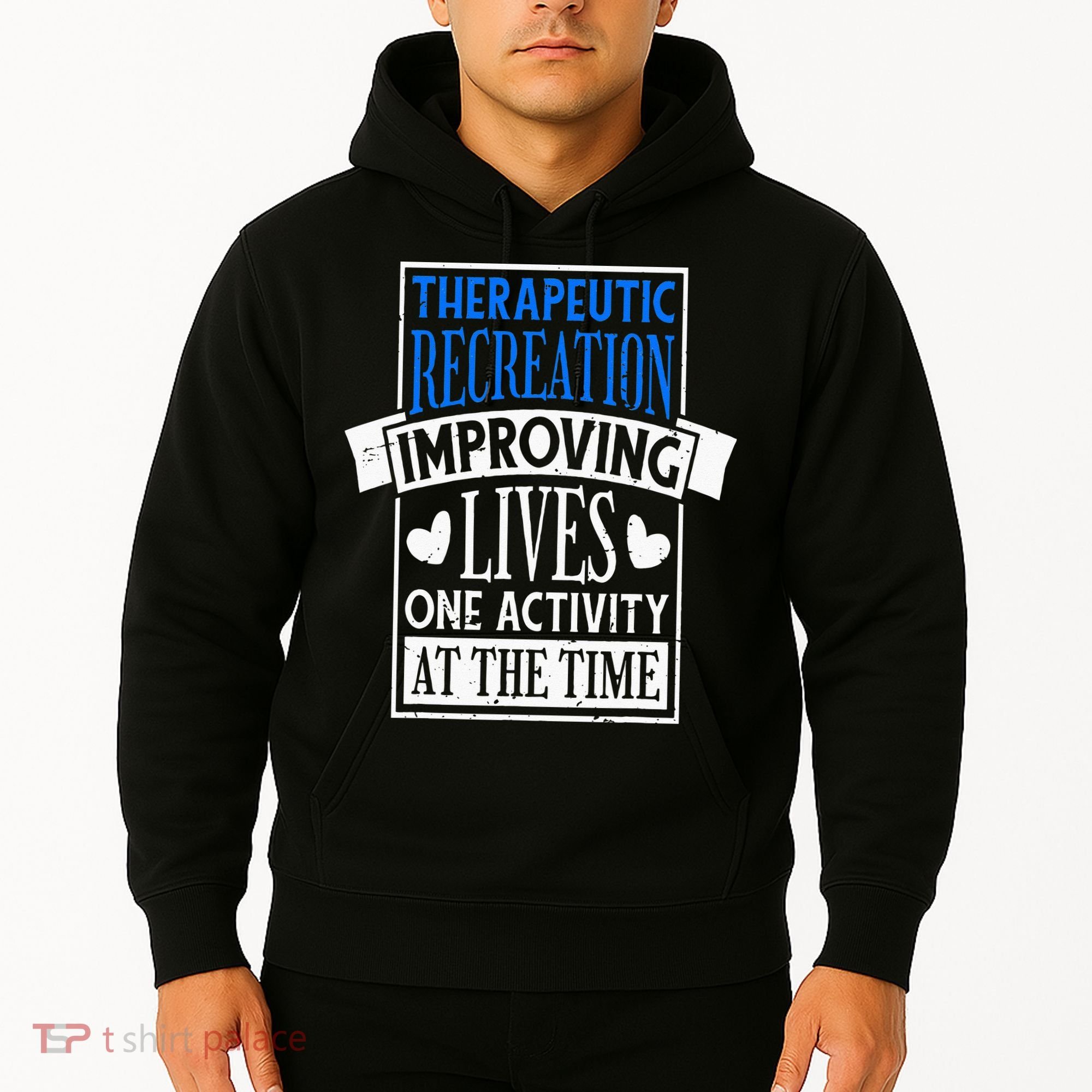 Therapeutic Recreation For Recreational Therapy Hoodie