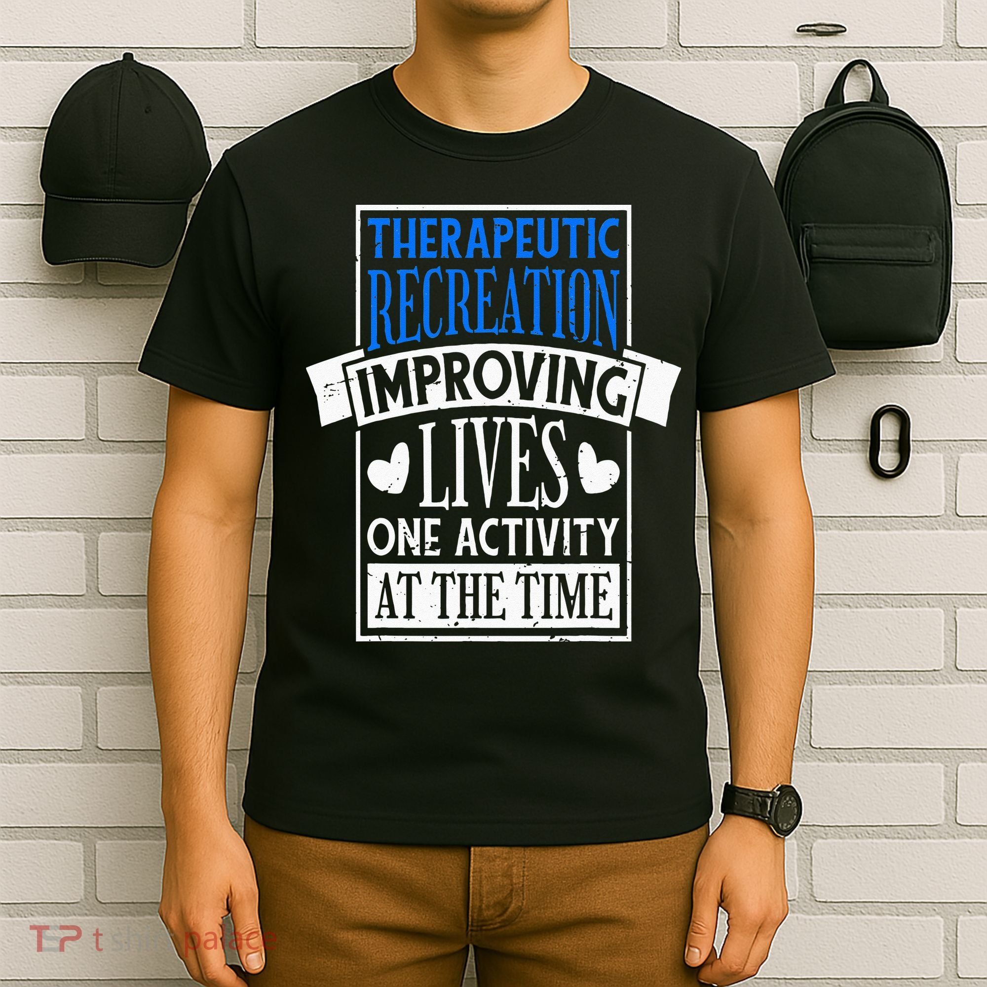 Therapeutic Recreation For Recreational Therapy T-Shirt