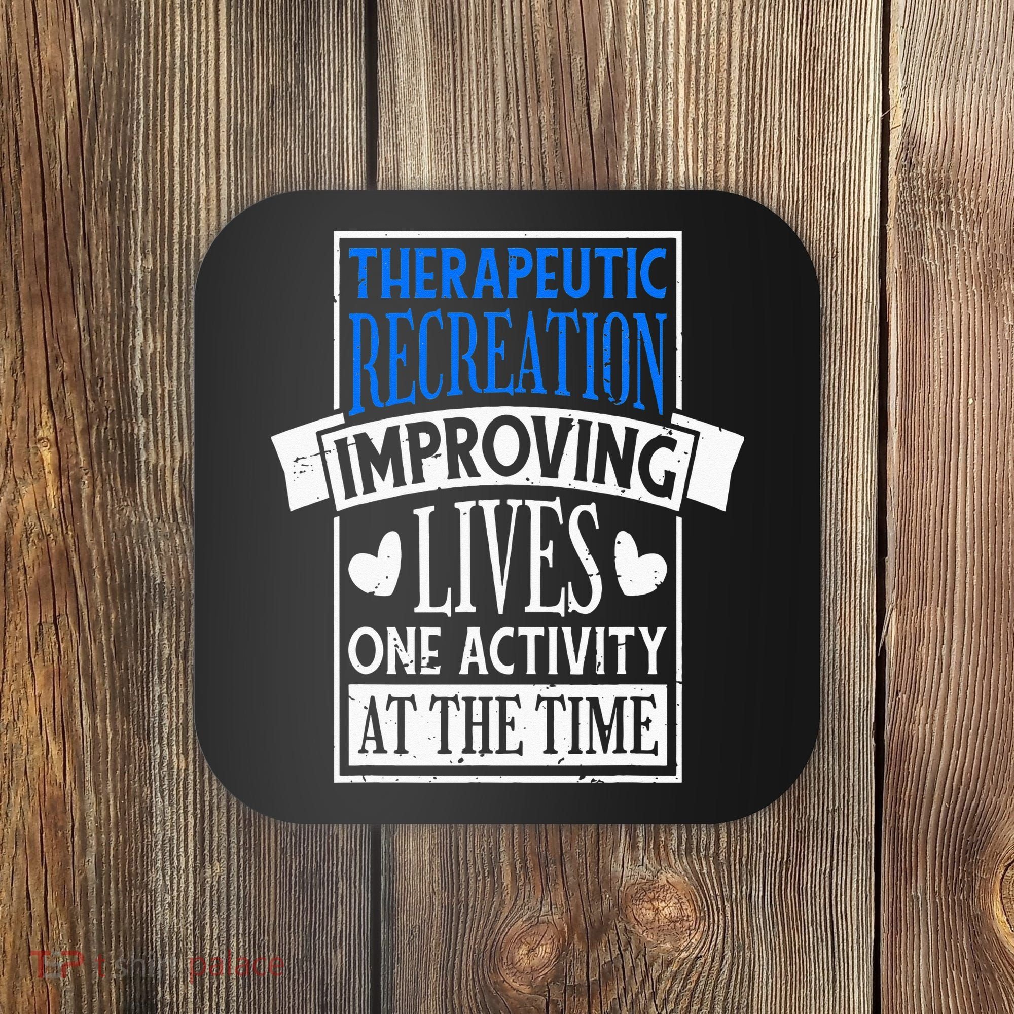 Therapeutic Recreation For Recreational Therapy Coaster