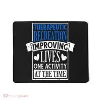 Therapeutic Recreation For Recreational Therapy Mousepad thumb 0