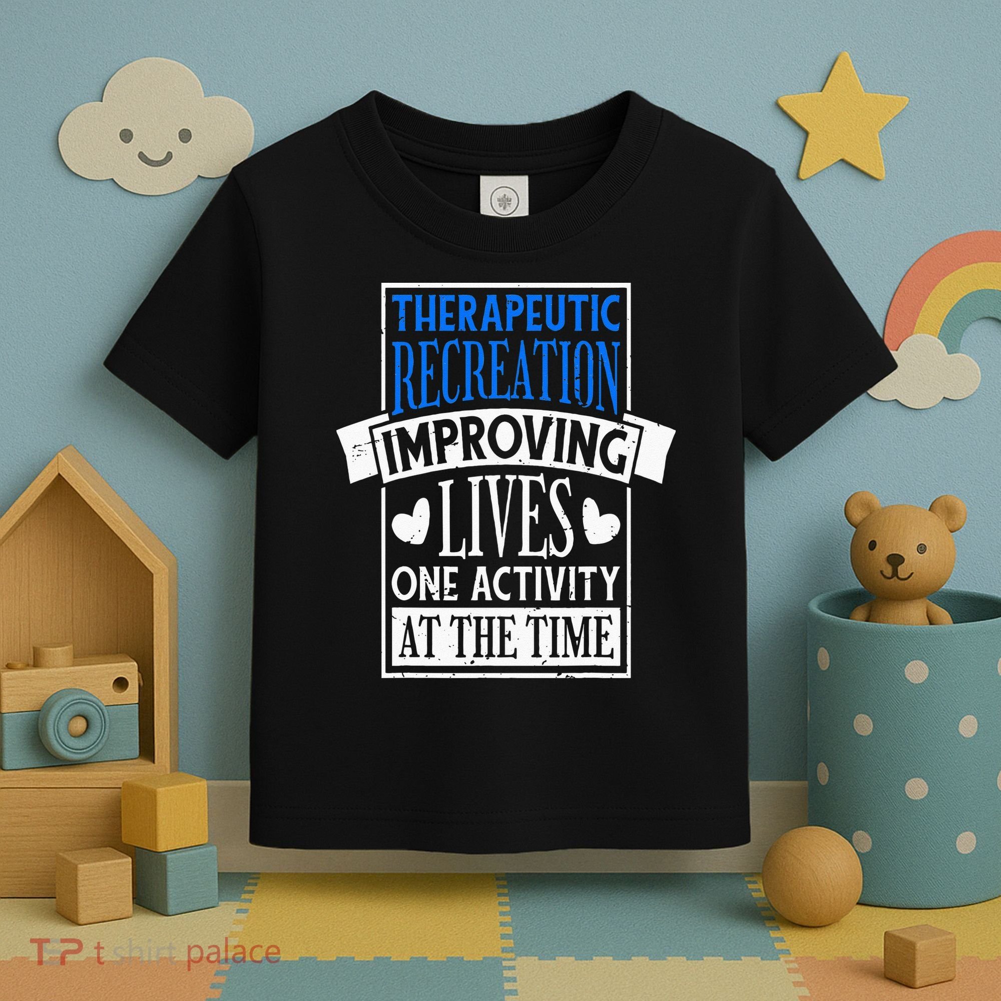 Therapeutic Recreation For Recreational Therapy Toddler T-Shirt