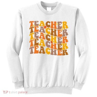 Teacher Retro Fall Cute Gift Sweatshirt
