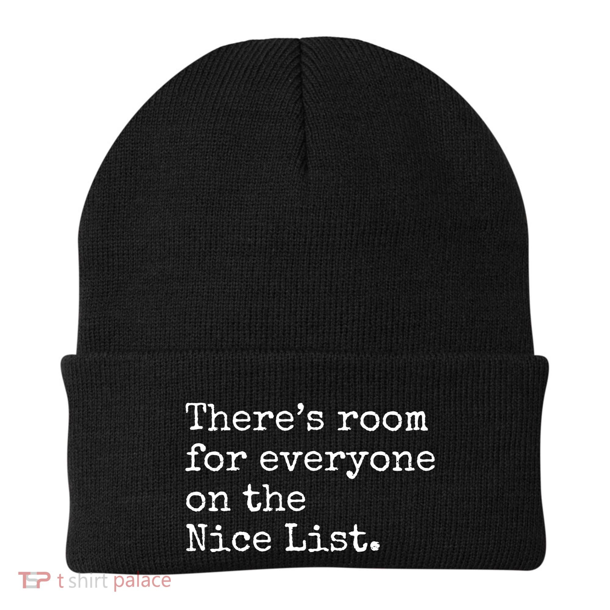 Theres Room For Everyone On The Nice List Beanie