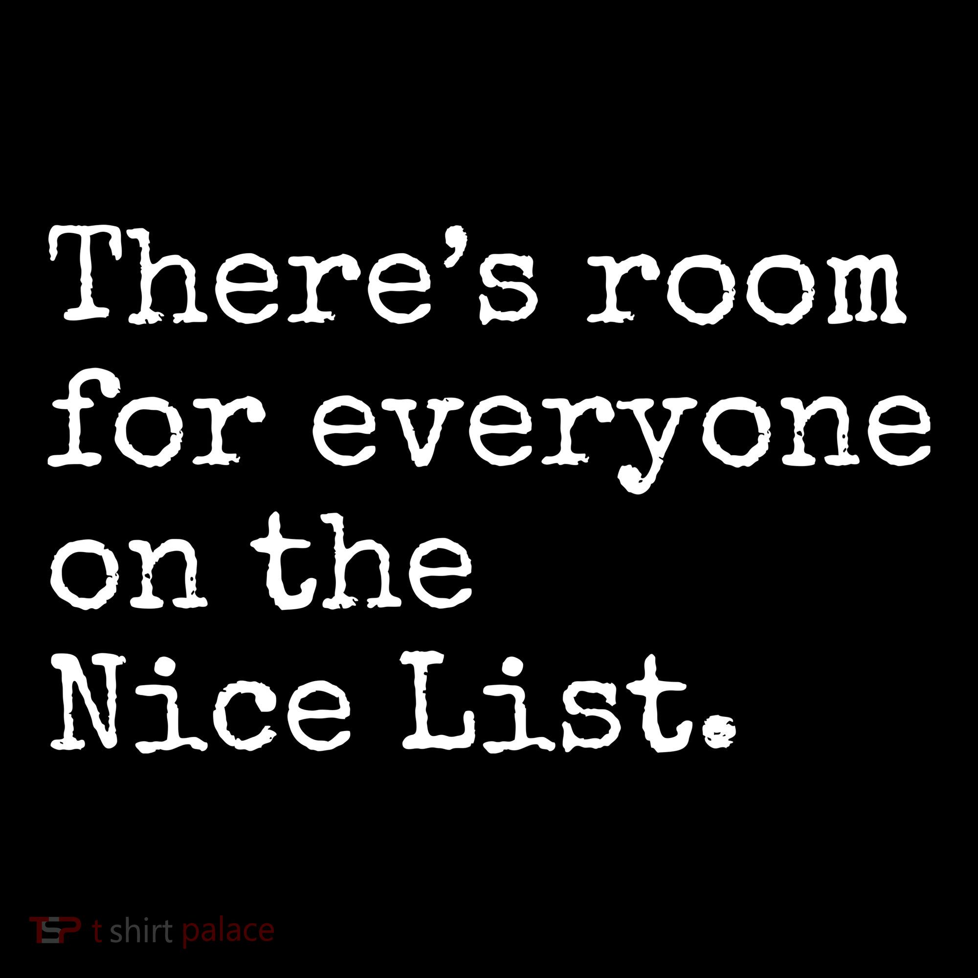 Theres Room For Everyone On The Nice List Women's Hoodie