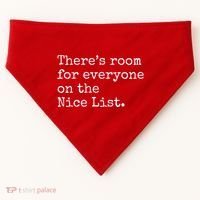 Theres Room For Everyone On The Nice List USA-Made Doggie Bandana thumb 0