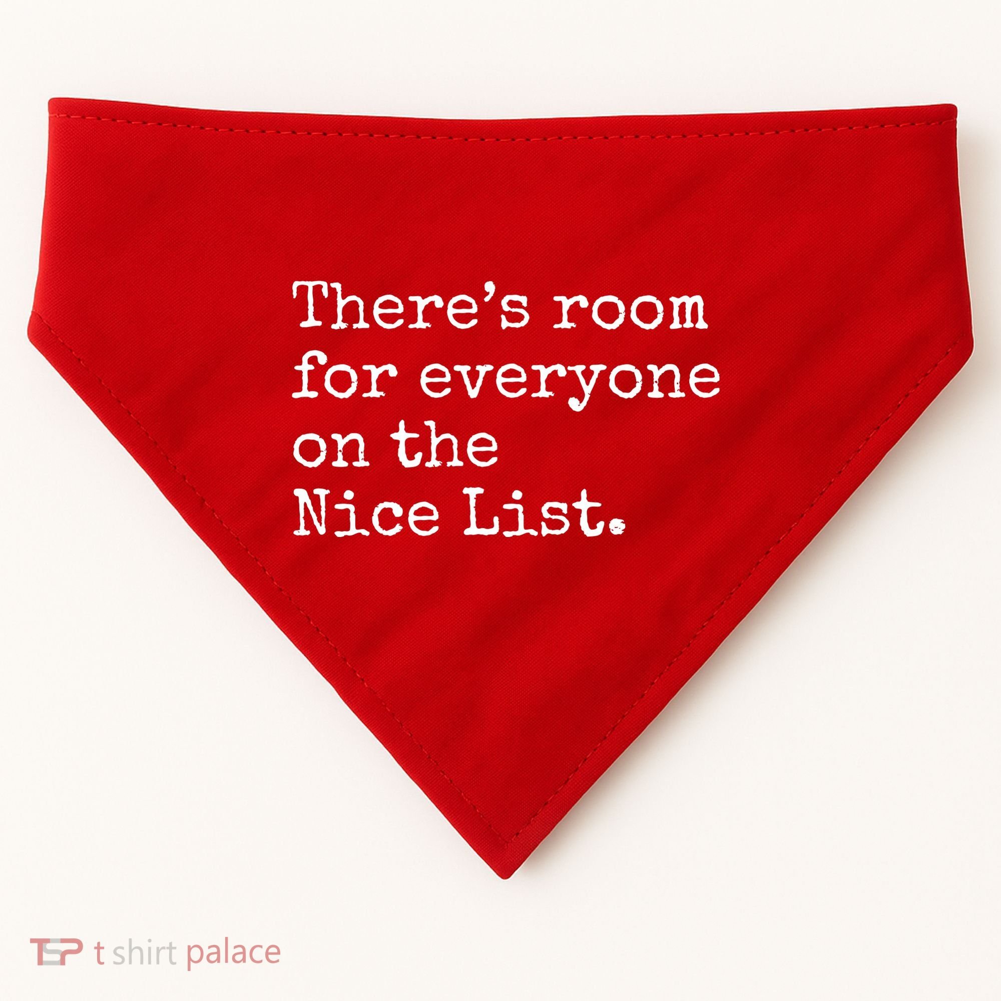 Theres Room For Everyone On The Nice List USA-Made Doggie Bandana