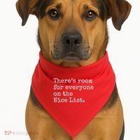 Theres Room For Everyone On The Nice List USA-Made Doggie Bandana thumb 1