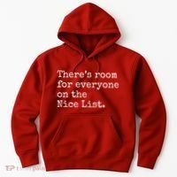 Theres Room For Everyone On The Nice List Hoodie thumb 0