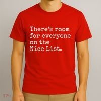 Theres Room For Everyone On The Nice List T-Shirt thumb 3