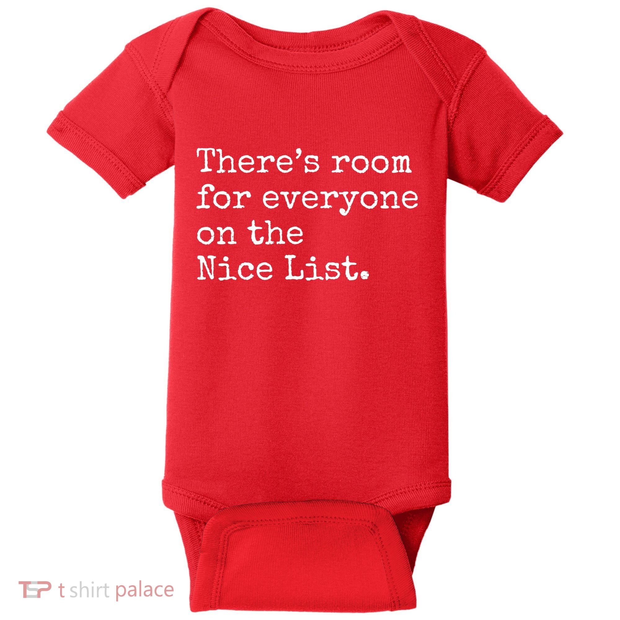 Theres Room For Everyone On The Nice List Baby Bodysuit