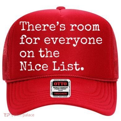 Theres Room For Everyone On The Nice List Hat