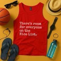 Theres Room For Everyone On The Nice List Tank Top thumb 4