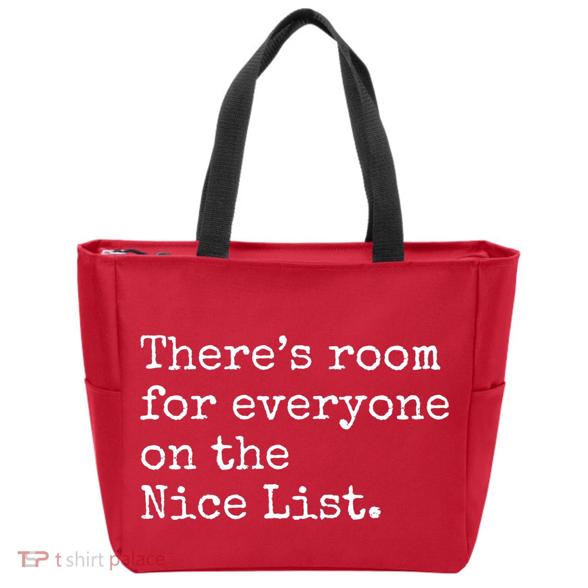 Theres Room For Everyone On The Nice List Tote Bag