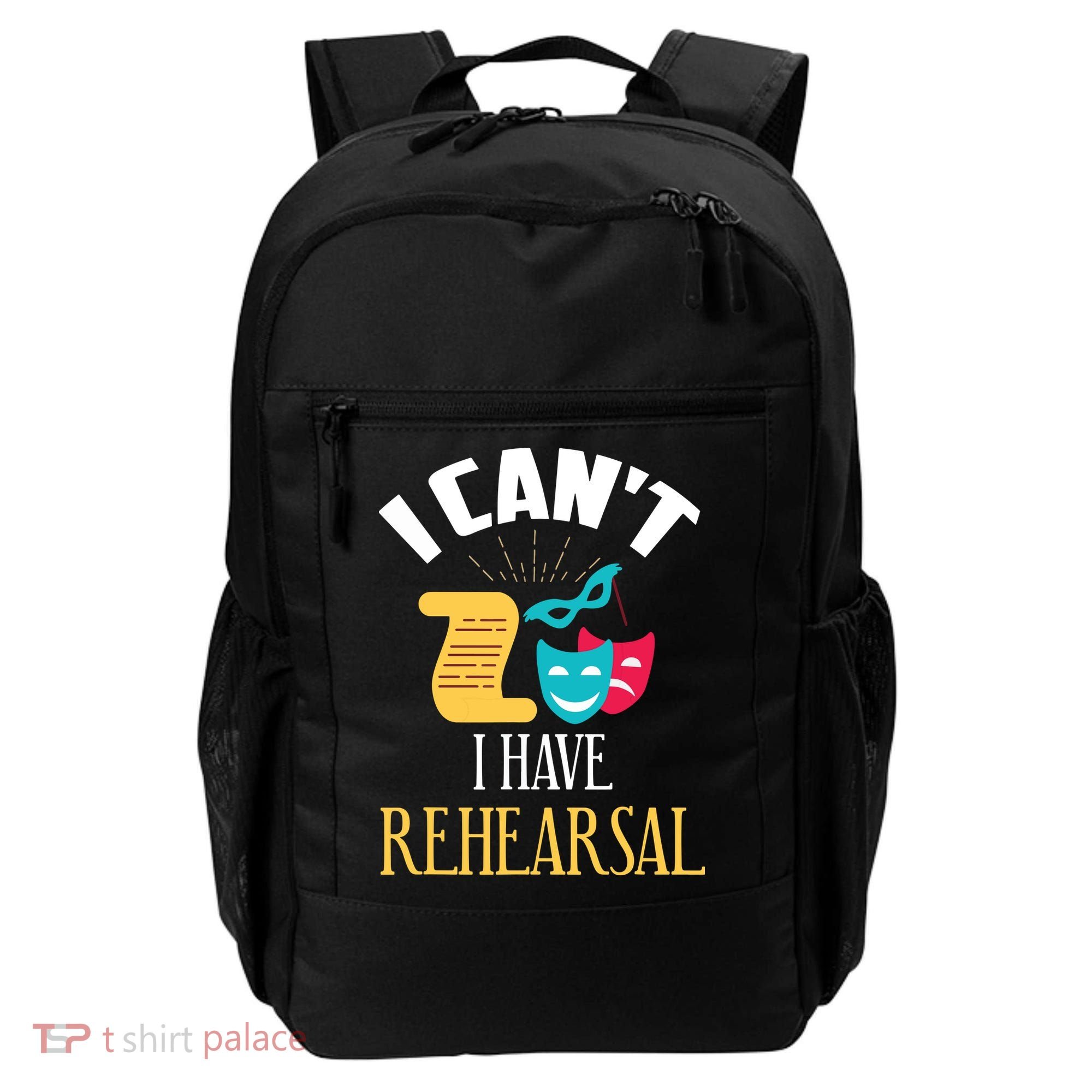 Theatre Rehearsal Funny Acting Rehearsal Actor Gift Backpack