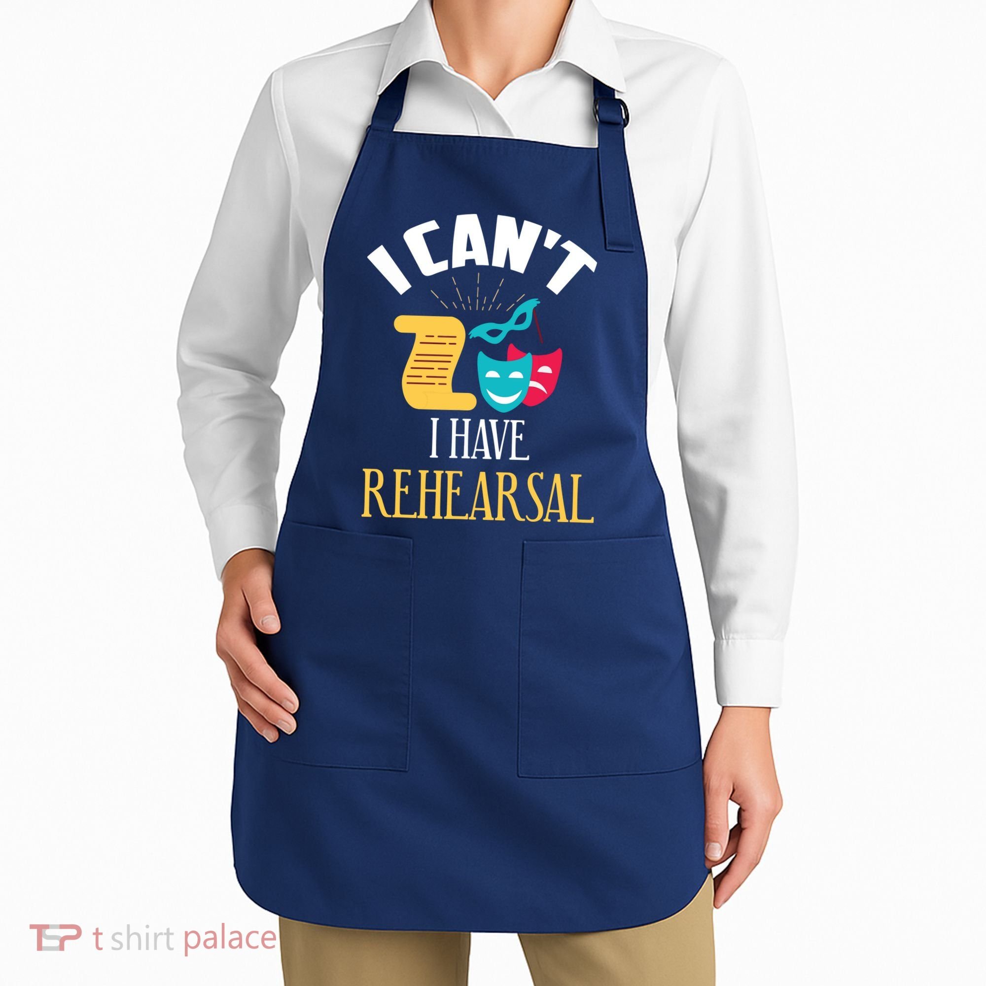 Theatre Rehearsal Funny Acting Rehearsal Actor Gift Apron
