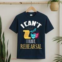 Theatre Rehearsal Funny Acting Rehearsal Actor Gift T-Shirt thumb 2