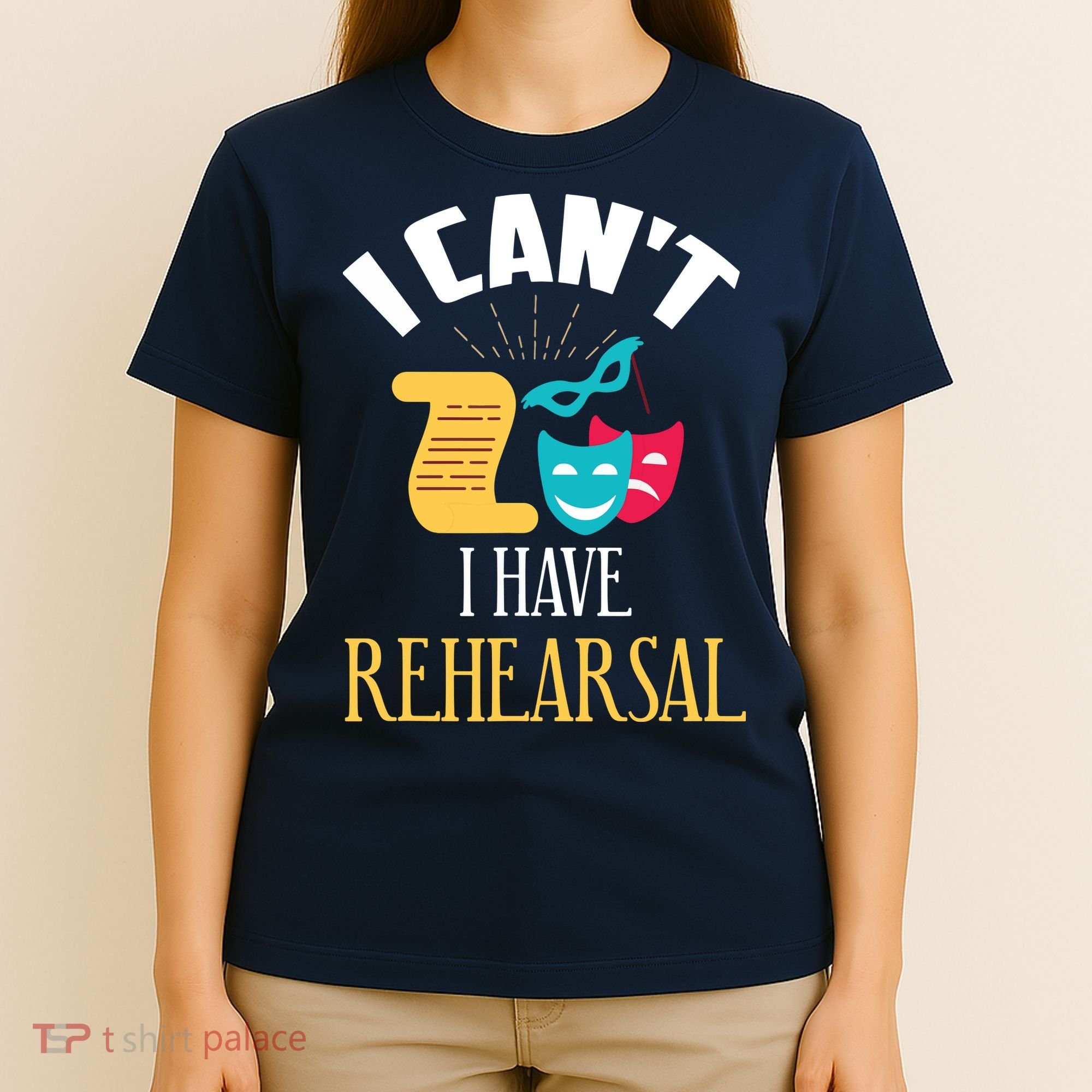 Theatre Rehearsal Funny Acting Rehearsal Actor Gift T-Shirt