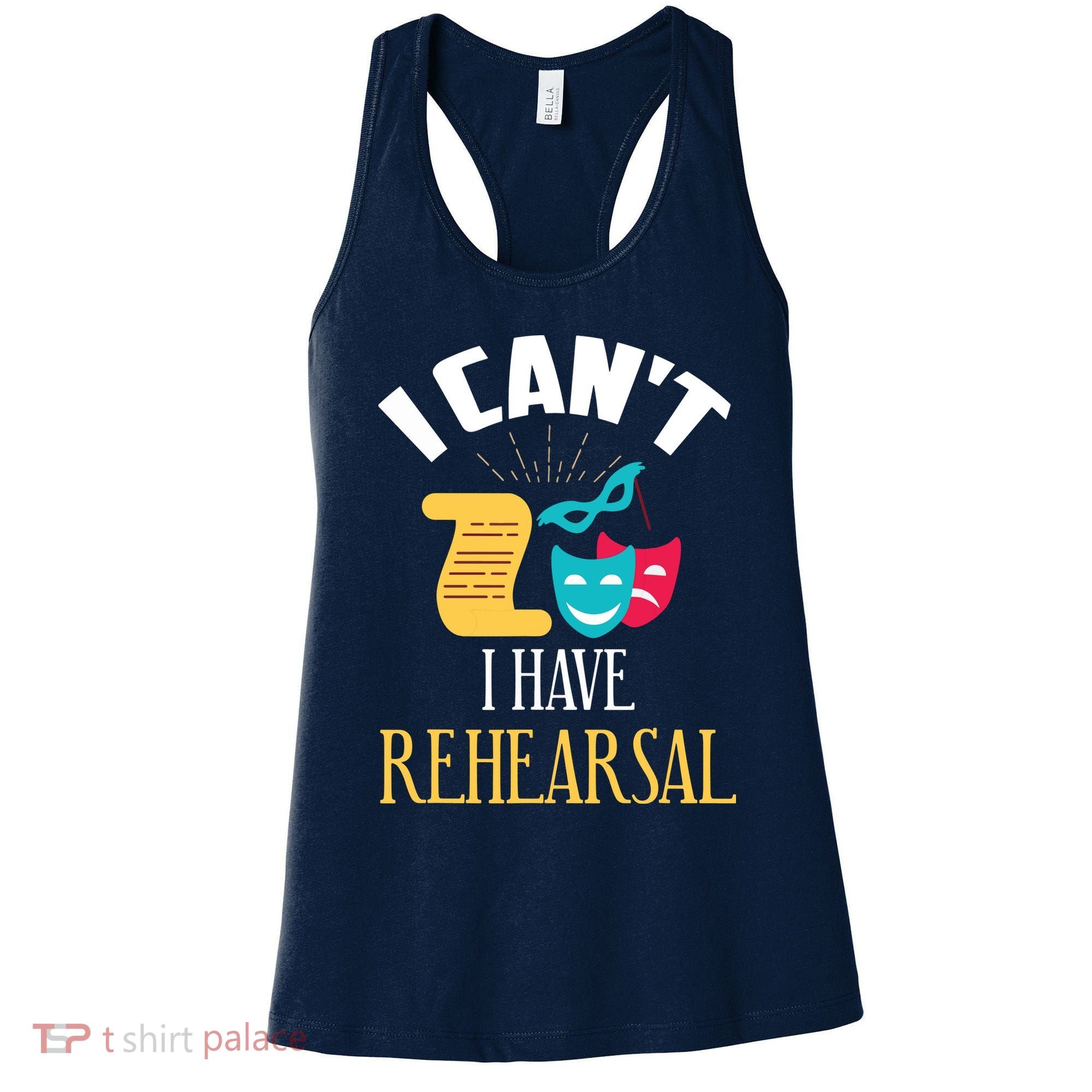 Theatre Rehearsal Funny Acting Rehearsal Actor Gift Women's Tank Top