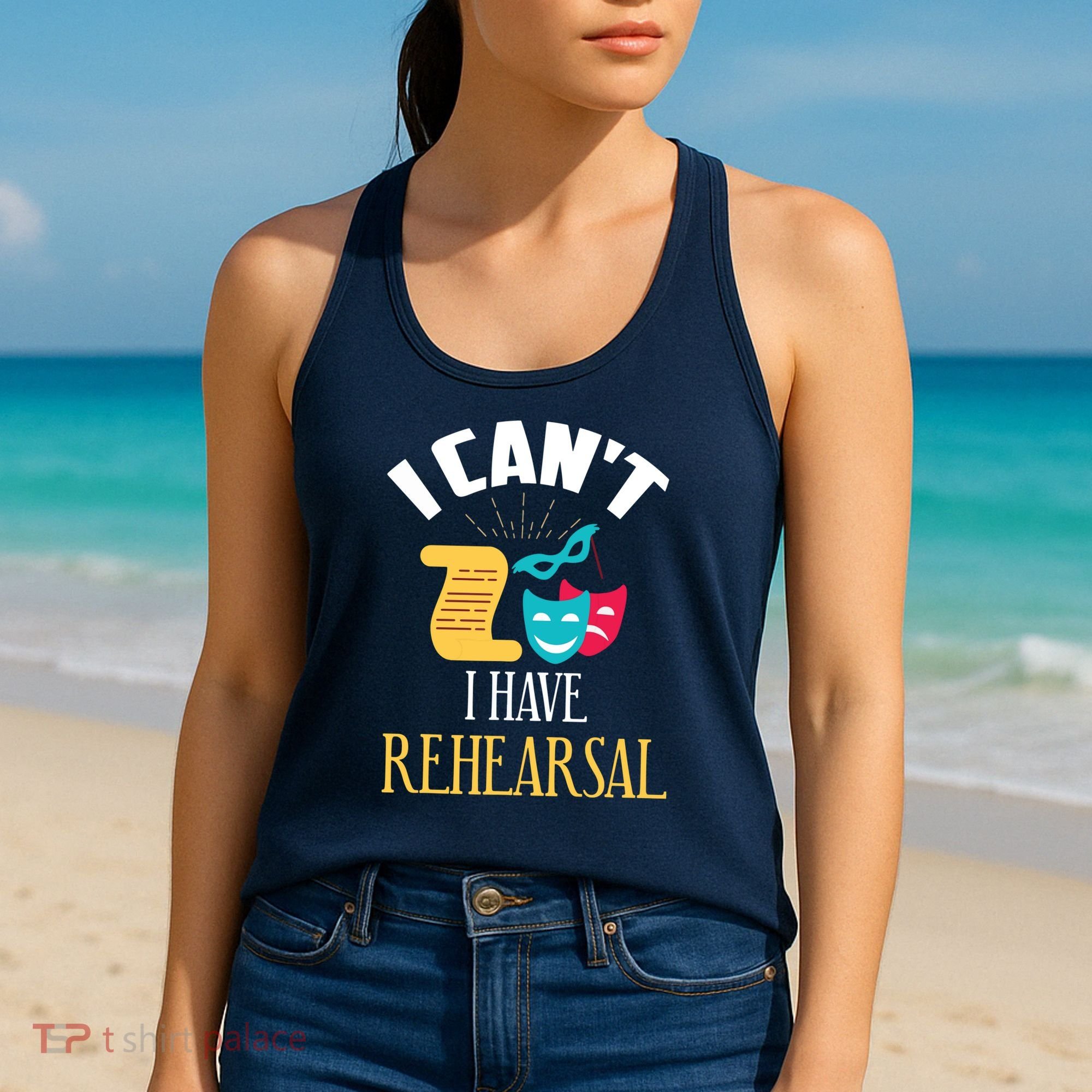 Theatre Rehearsal Funny Acting Rehearsal Actor Gift Women's Tank Top