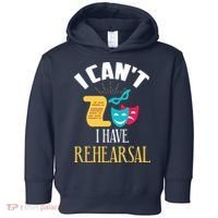 Theatre Rehearsal Funny Acting Rehearsal Actor Gift Toddler Hoodie thumb 0