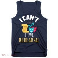 Theatre Rehearsal Funny Acting Rehearsal Actor Gift Tank Top thumb 0
