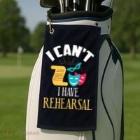 Theatre Rehearsal Funny Acting Rehearsal Actor Gift Golf Towel thumb 2