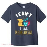 Theatre Rehearsal Funny Acting Rehearsal Actor Gift Toddler T-Shirt thumb 0