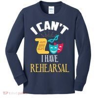 Theatre Rehearsal Funny Acting Rehearsal Actor Gift Kids Long Sleeve Shirt thumb 0