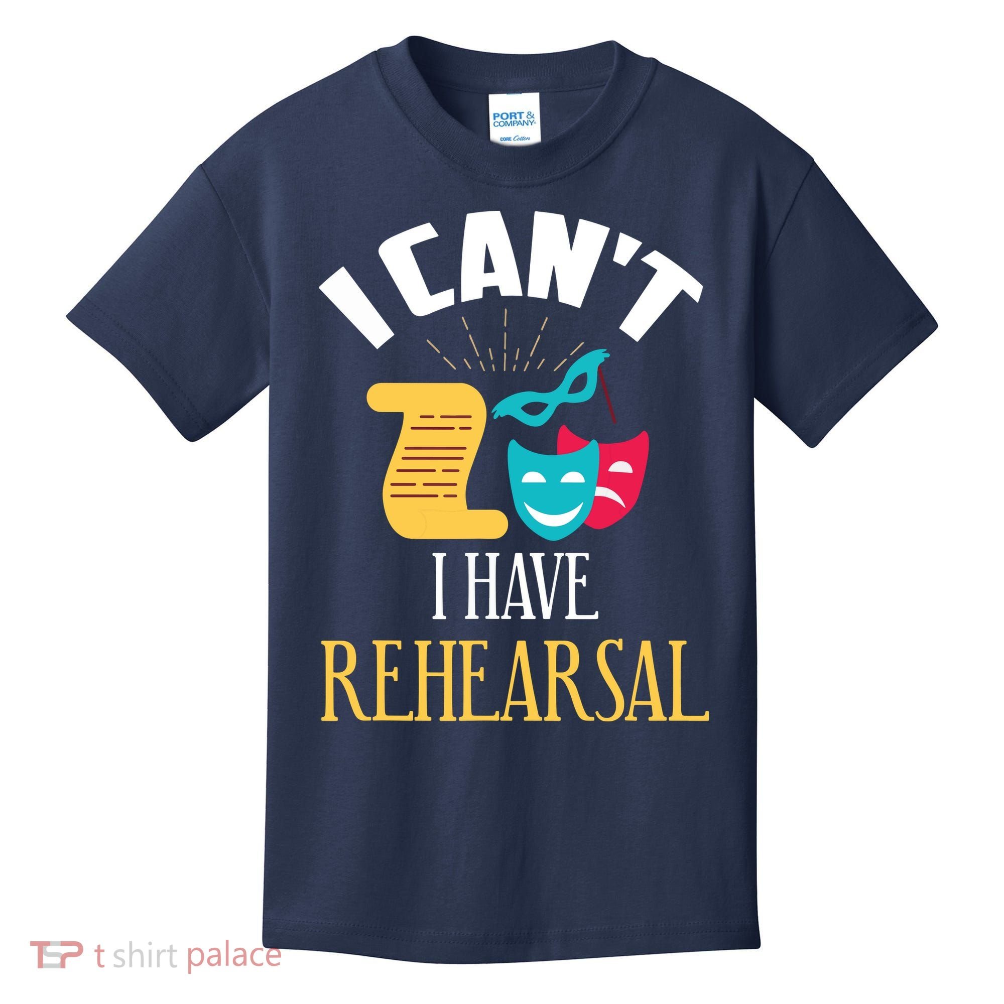 Theatre Rehearsal Funny Acting Rehearsal Actor Gift Kids T-Shirt