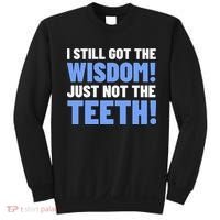 Tooth Removal Gifts & Funny Wisdom Teeth Sweatshirt thumb 0