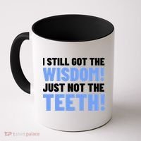 Tooth Removal Gifts & Funny Wisdom Teeth Coffee Mug thumb 0