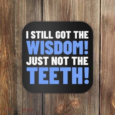 Tooth Removal Gifts & Funny Wisdom Teeth Coaster
