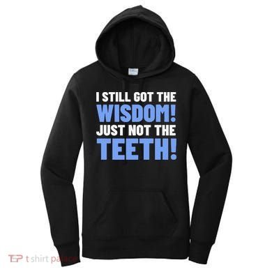Tooth Removal Gifts & Funny Wisdom Teeth Women's Hoodie