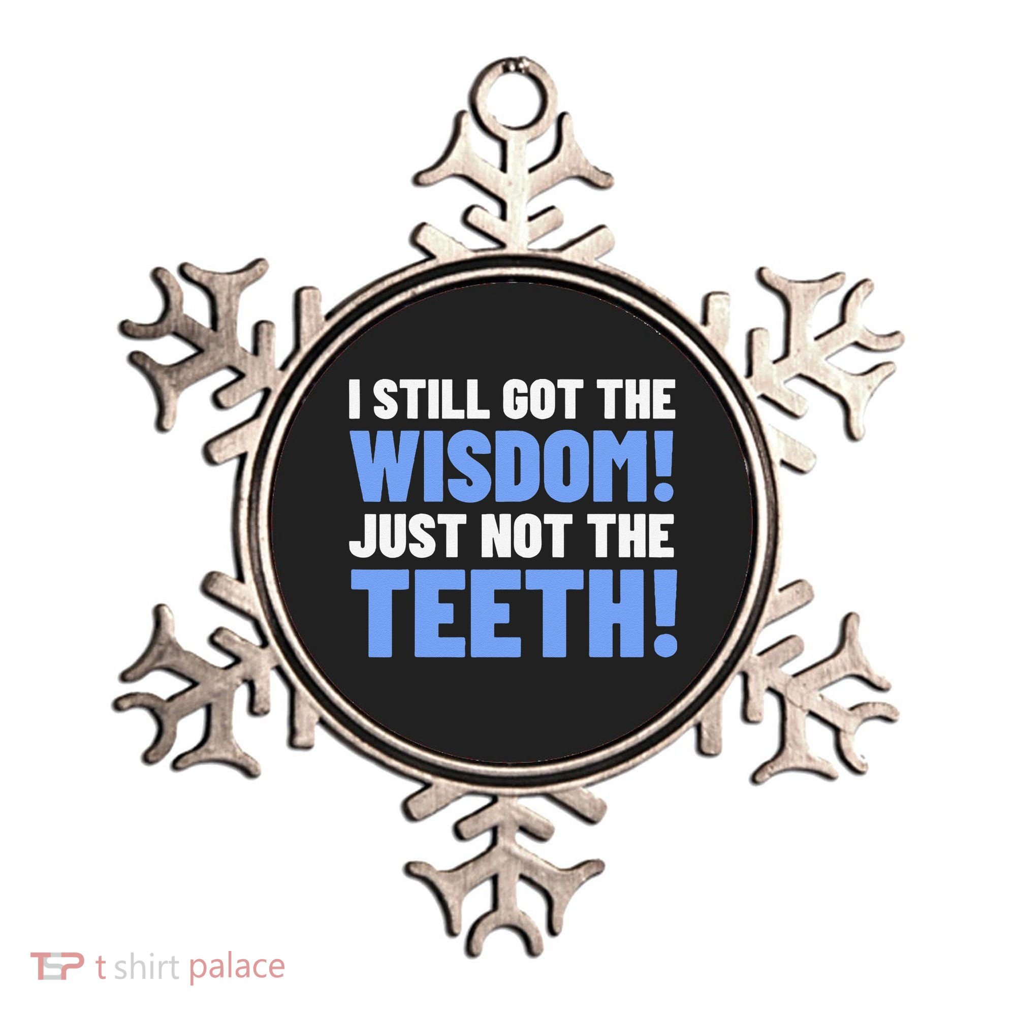 Tooth Removal Gifts & Funny Wisdom Teeth Ornament