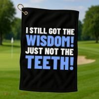 Tooth Removal Gifts & Funny Wisdom Teeth Golf Towel thumb 1